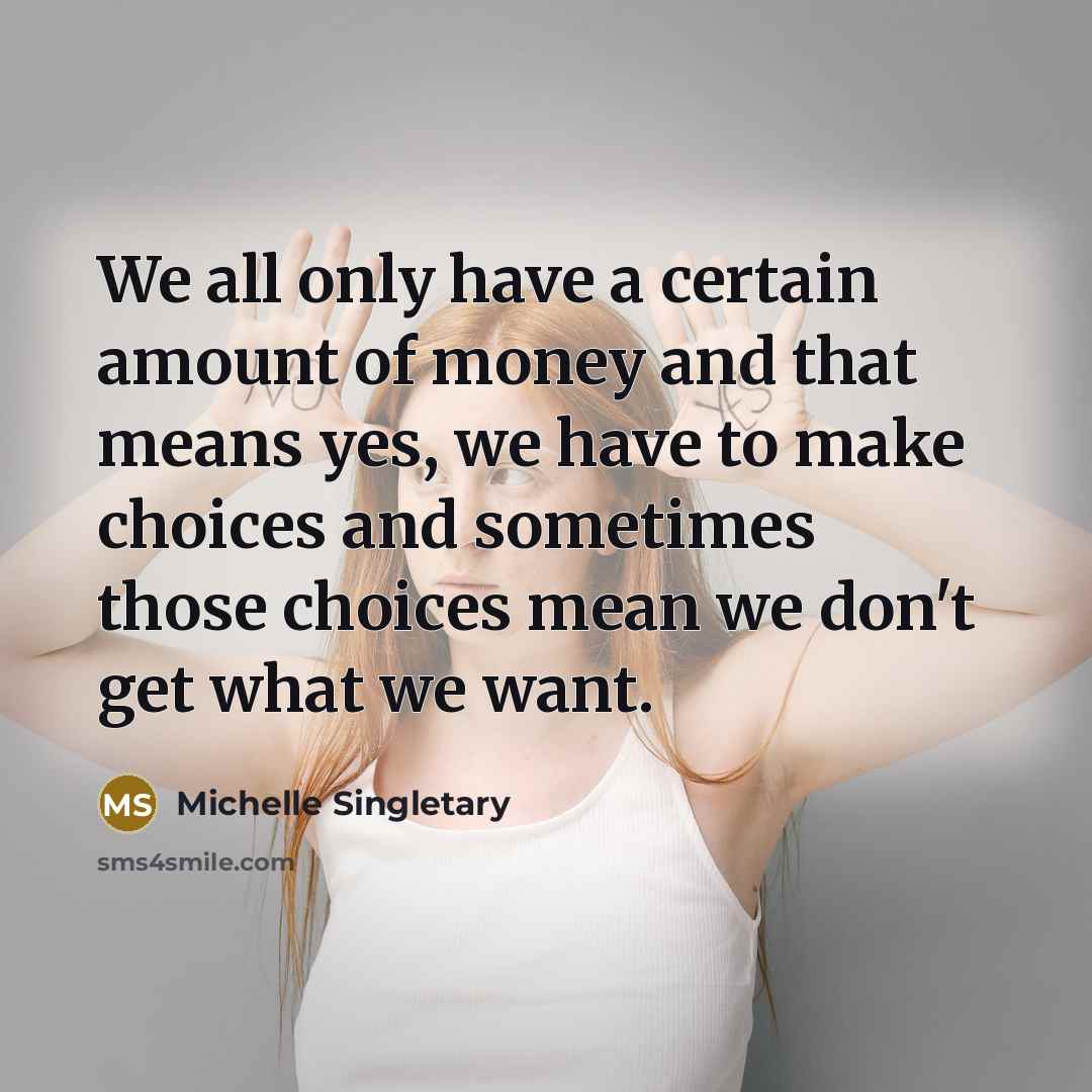 “We all only have a certain amount of money and…” quote by Michelle Singletary