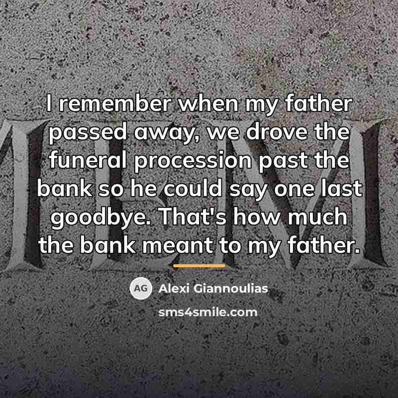 “I remember when my father passed away, we drove the…” quote by Alexi Giannoulias