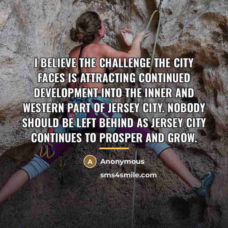 “I believe the challenge the city faces is attracting continued…” quote by Anonymous