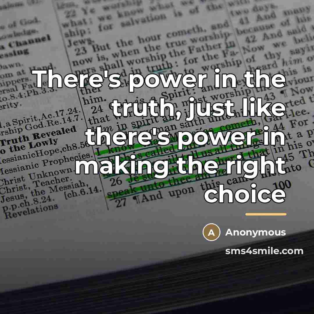 “There's power in the truth, just like there's power in…” quote by Anonymous