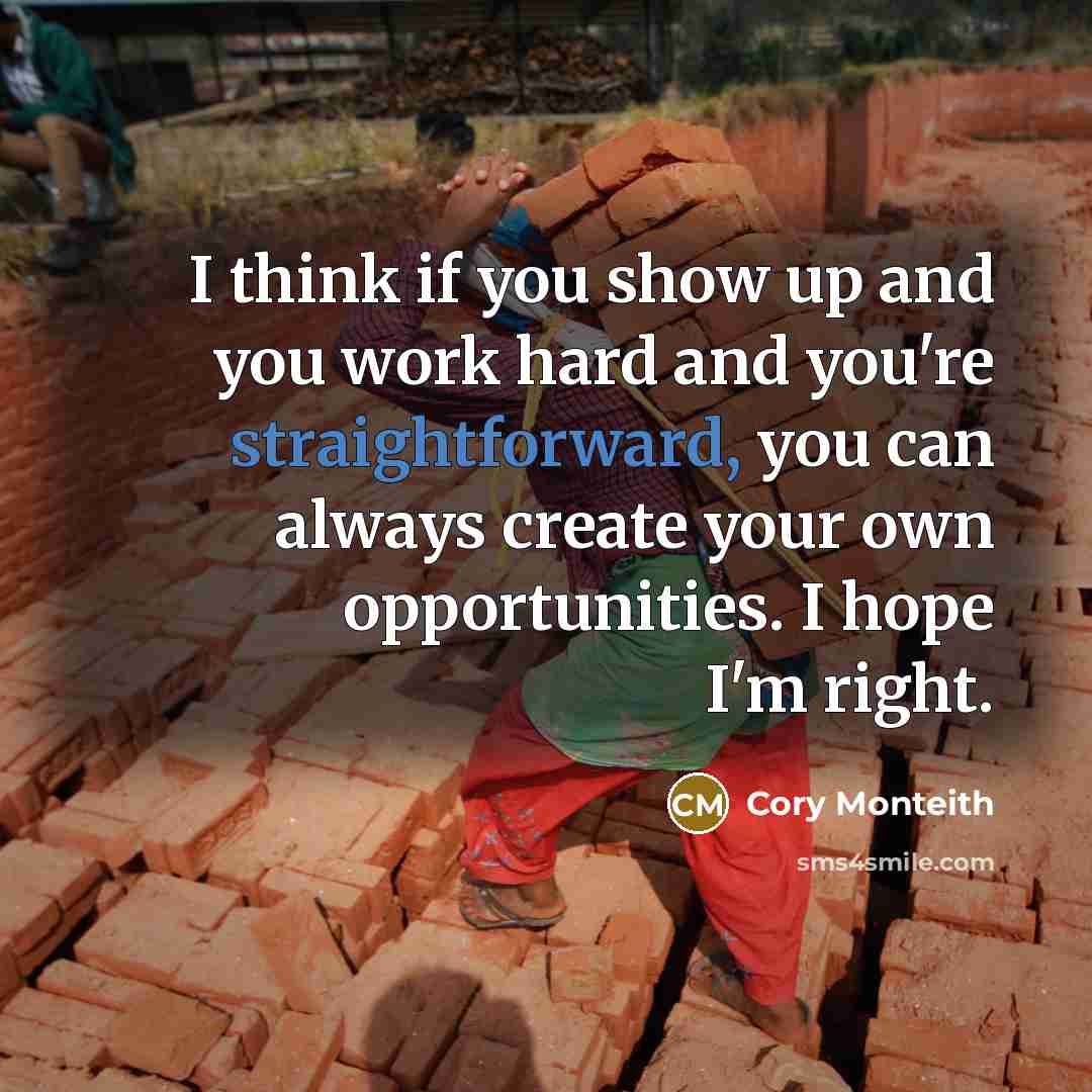 “I think if you show up and you work hard…” quote by Cory Monteith