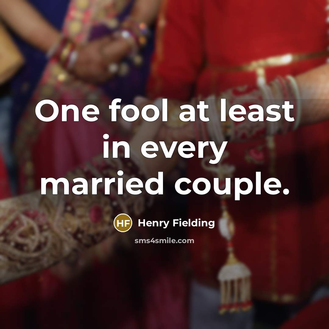 “One fool at least in every married couple.…” quote by Henry Fielding
