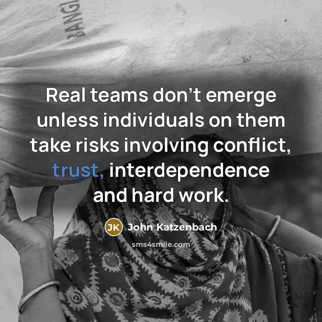 “Real teams don't emerge unless individuals on them take risks…” quote by John Katzenbach