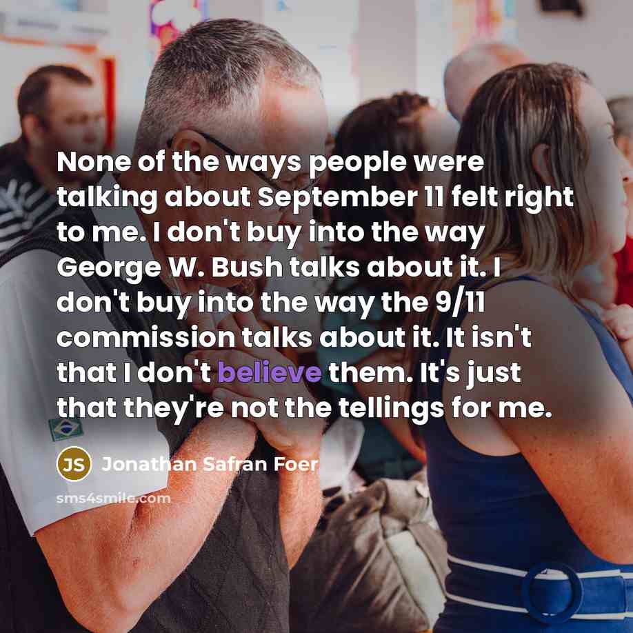“None of the ways people were talking about September 11…” quote by Jonathan Safran Foer