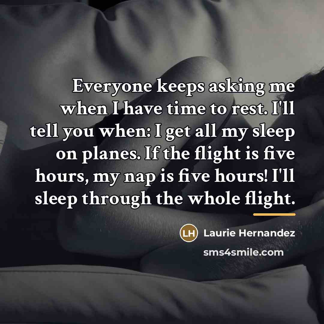 “Everyone keeps asking me when I have time to rest.…” quote by Laurie Hernandez