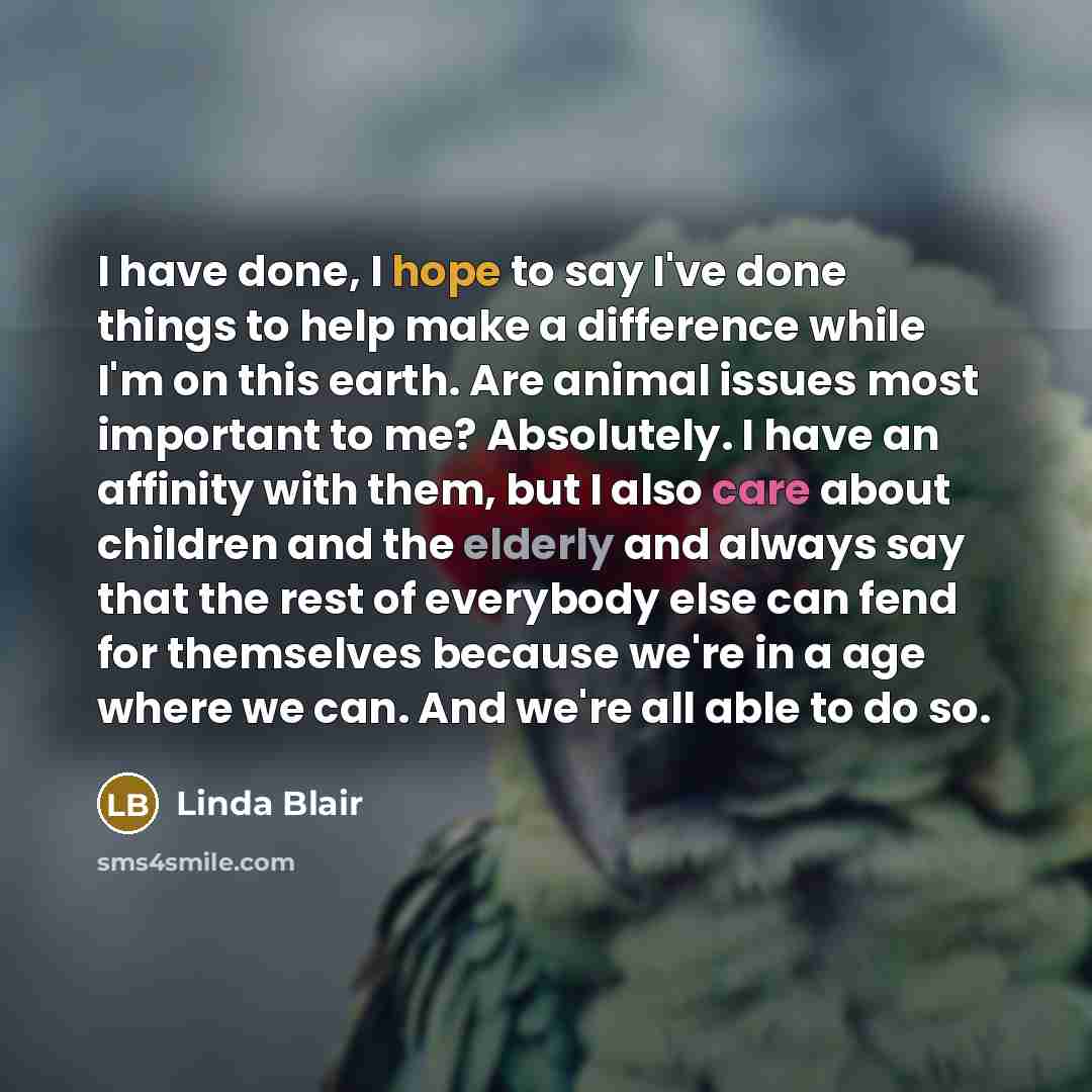 “I have done, I hope to say I've done things…” quote by Linda Blair