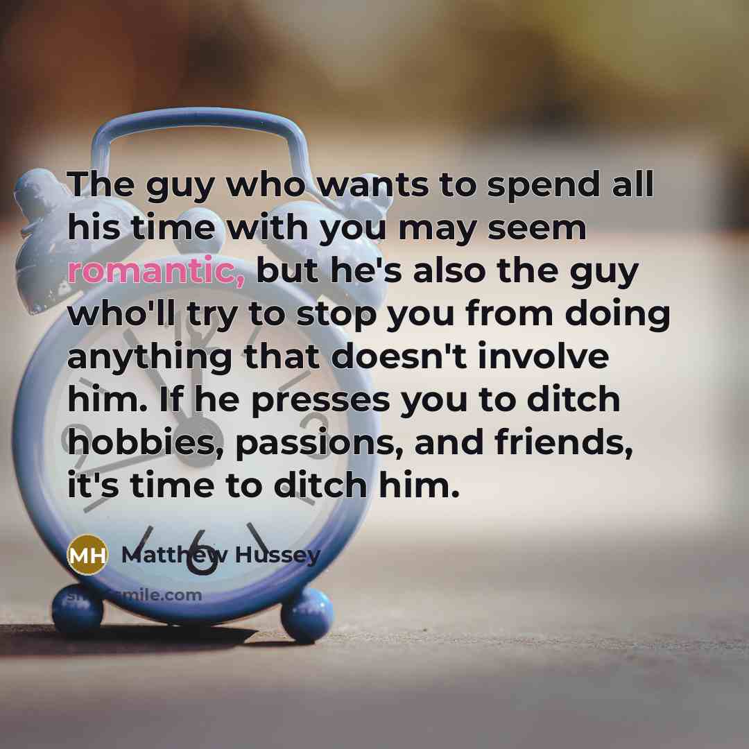 “The guy who wants to spend all his time with…” quote by Matthew Hussey