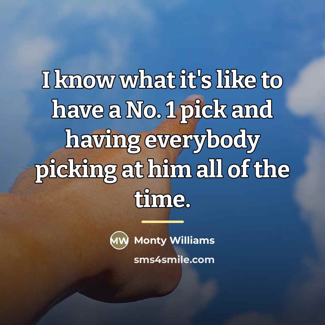 “I know what it's like to have a No. 1…” quote by Monty Williams