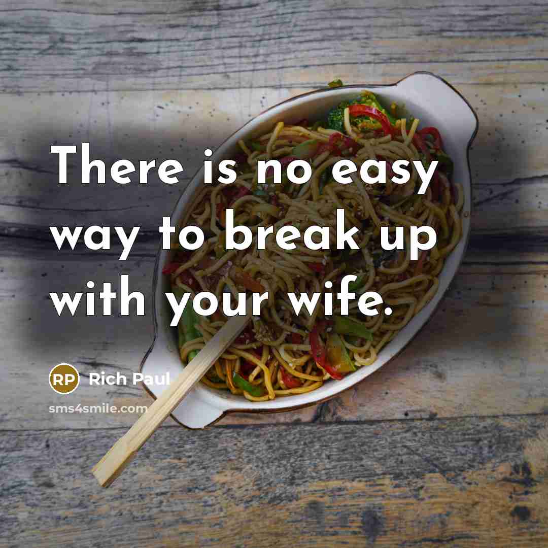 “There is no easy way to break up with your wife.” quote by Rich Paul