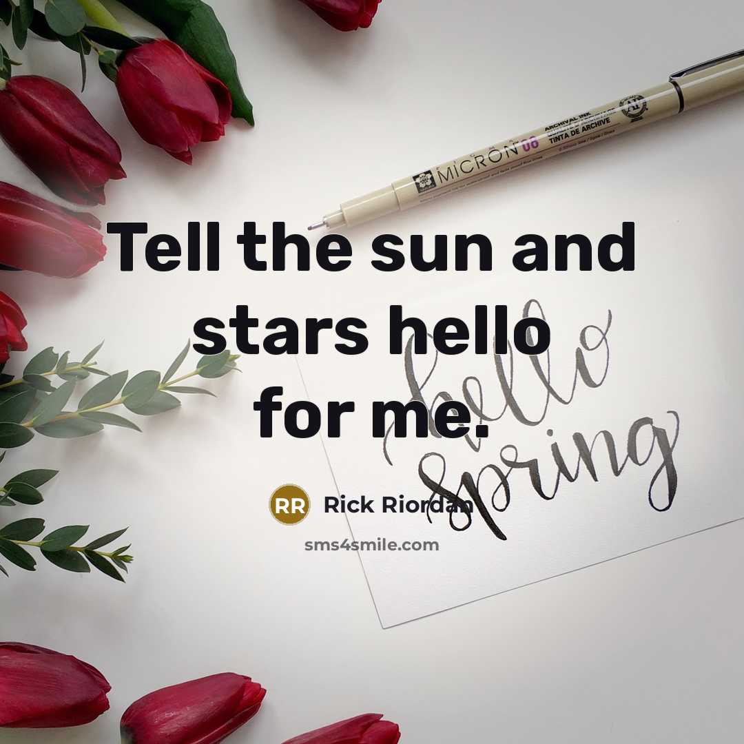 “Tell the sun and stars hello for me.…” quote by Rick Riordan