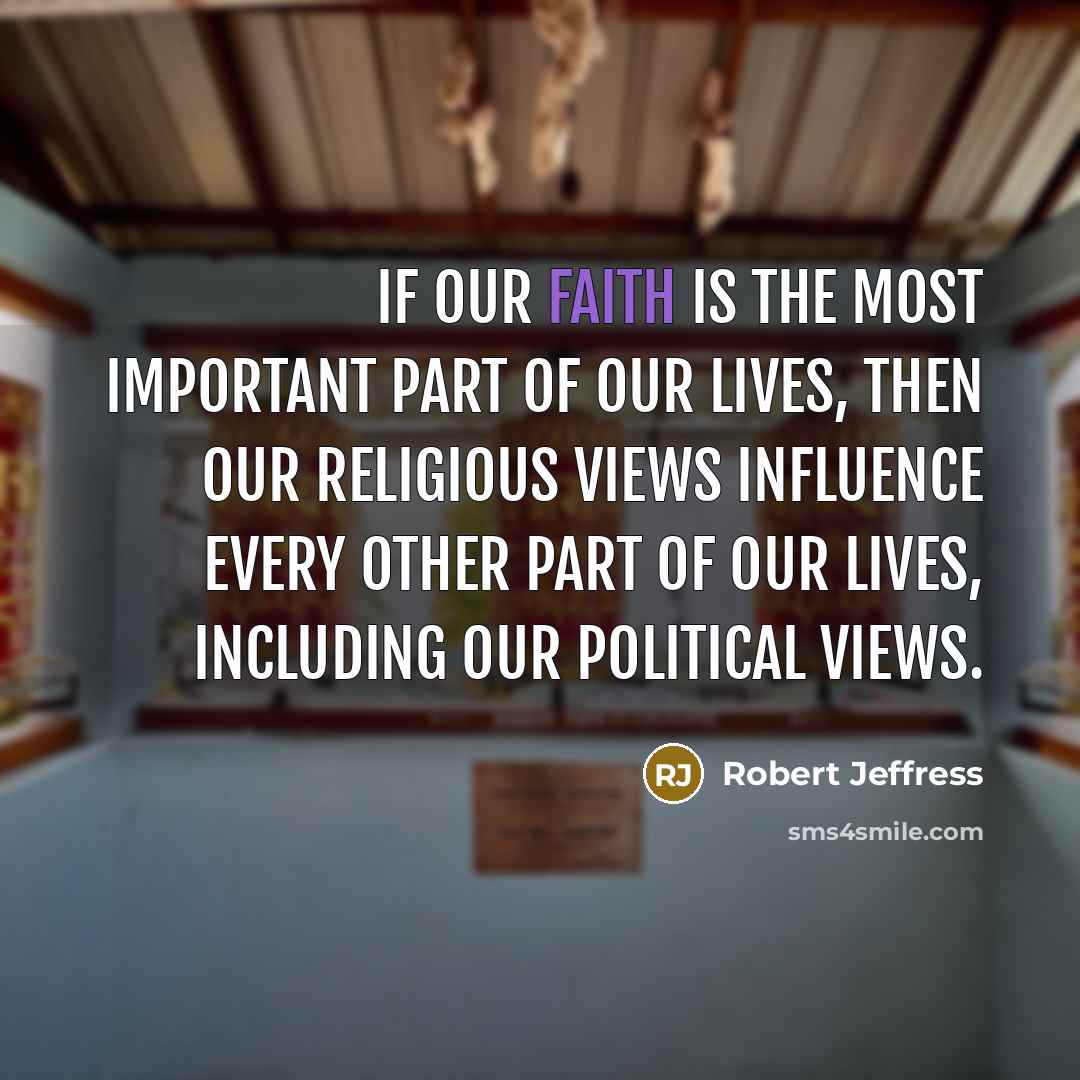 “If our faith is the most important part of our…” quote by Robert Jeffress