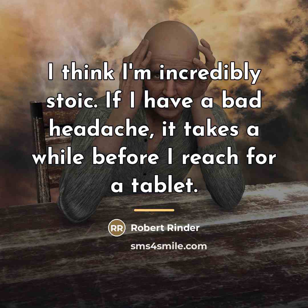 “I think I'm incredibly stoic. If I have a bad…” quote by Robert Rinder