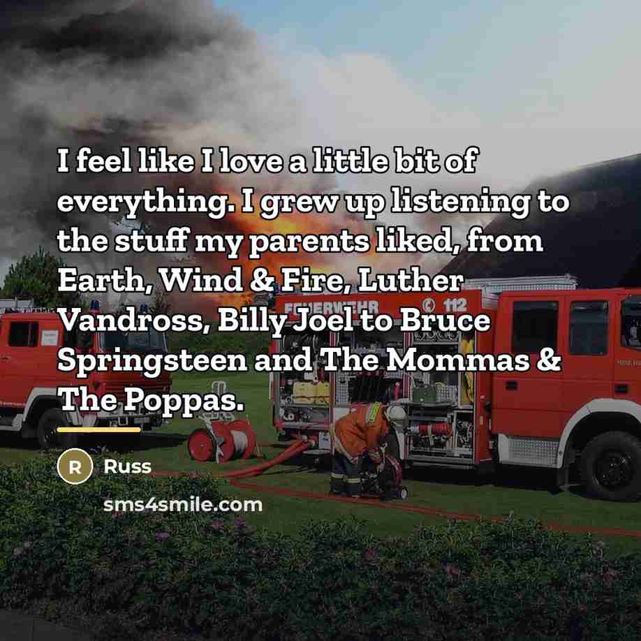 “I feel like I love a little bit of everything.…” quote by Russ