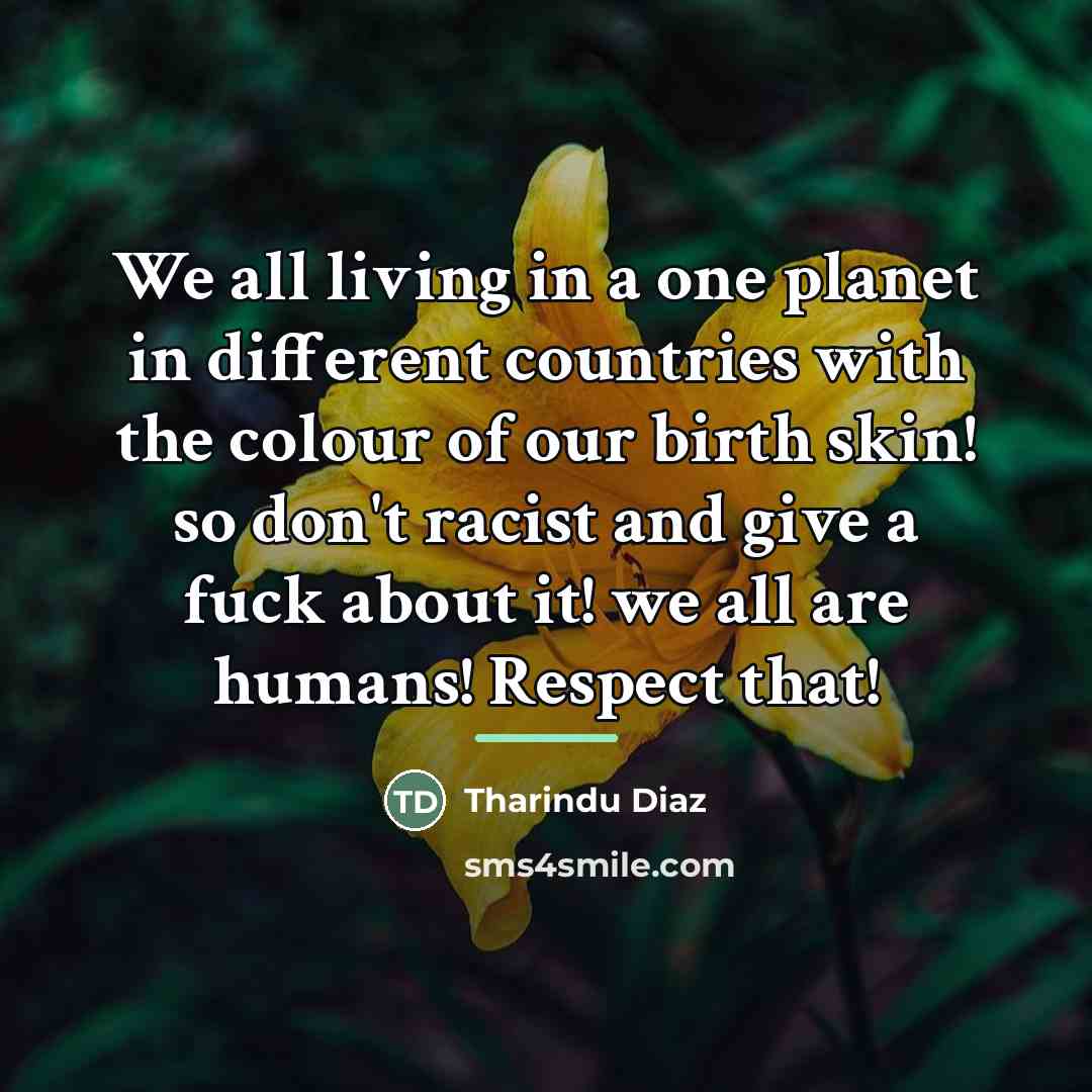 “We all living in a one planet in different countries…” quote by Tharindu Diaz