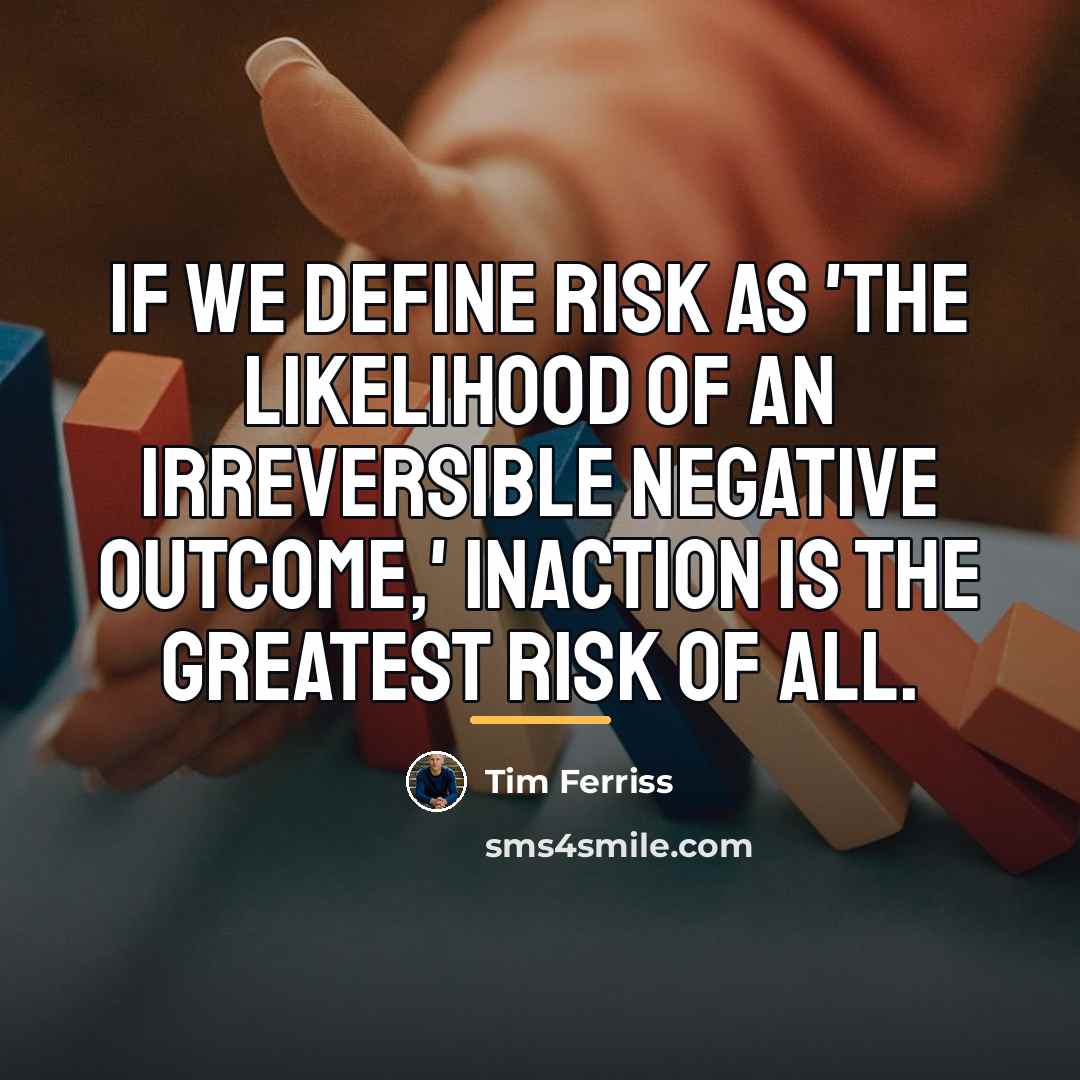 “If we define risk as 'the likelihood of an irreversible…” quote by Tim Ferriss