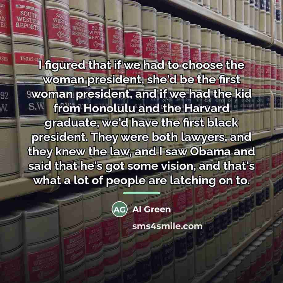 “I figured that if we had to choose the woman…” quote by Al Green