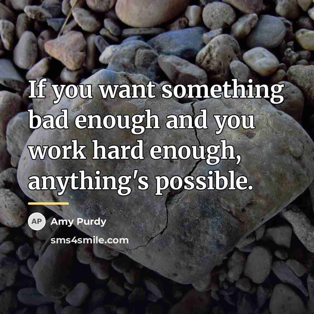 “If you want something bad enough and you work hard…” quote by Amy Purdy