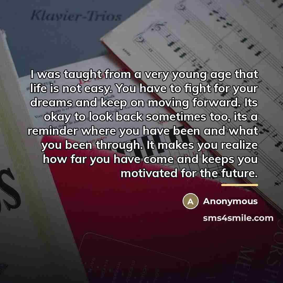 “I was taught from a very young age that life…” quote by Anonymous