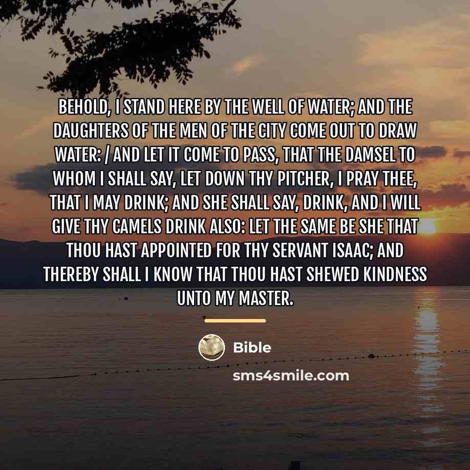 “Behold, I stand here by the well of water; and…” quote by Bible