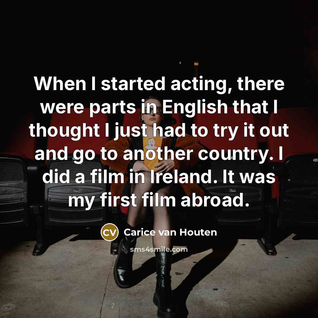 “When I started acting, there were parts in English that…” quote by Carice van Houten