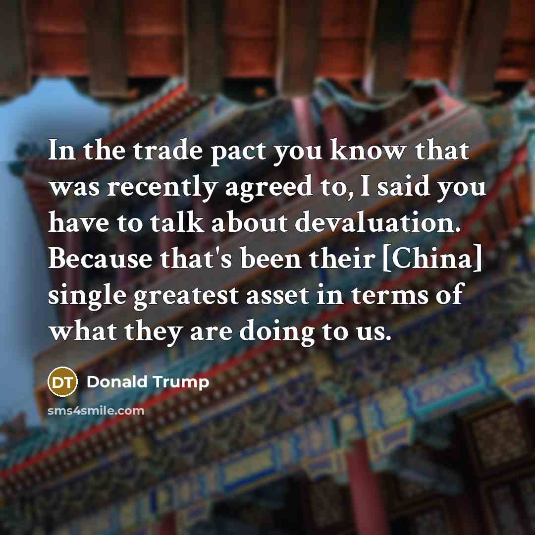 “In the trade pact you know that was recently agreed…” quote by Donald Trump