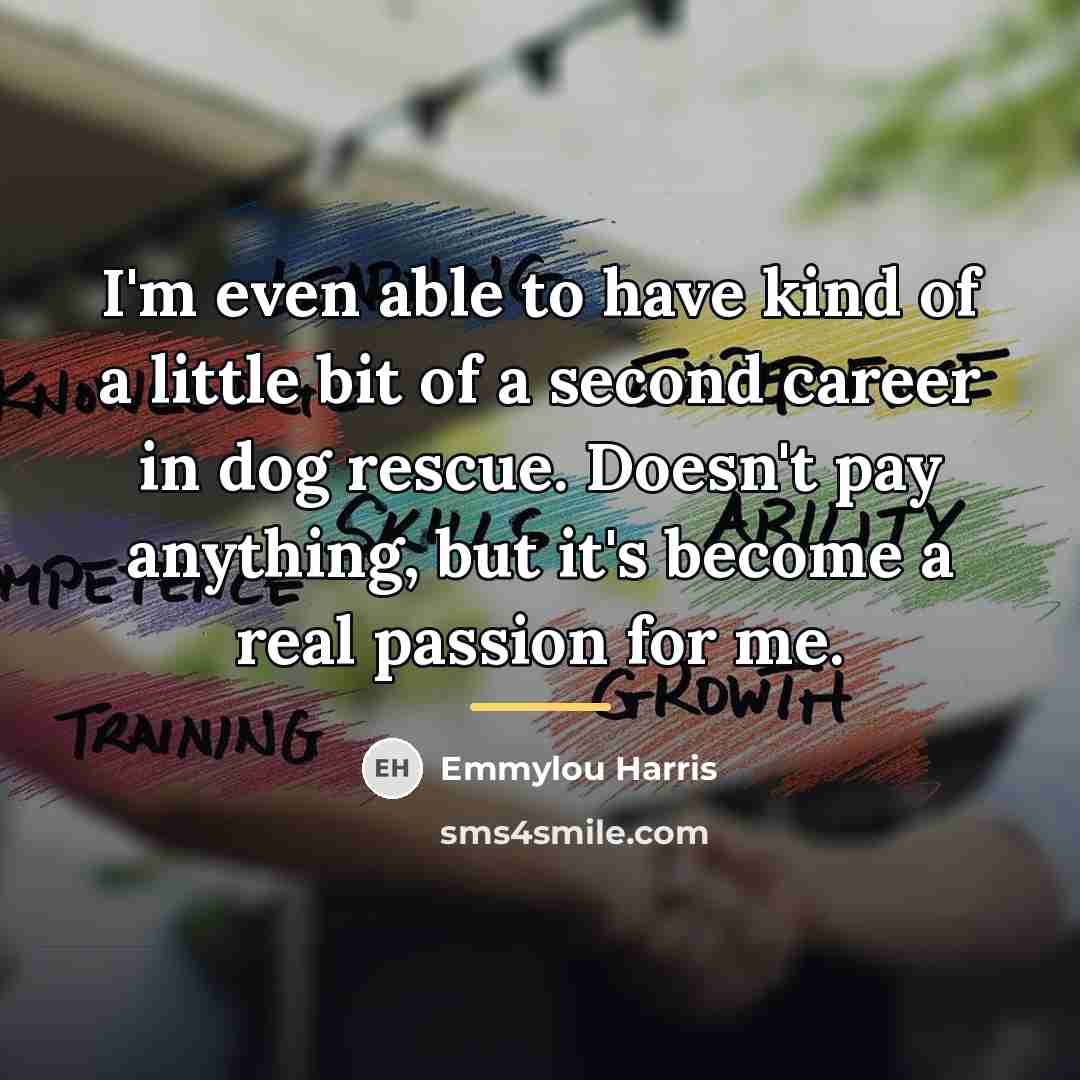“I'm even able to have kind of a little bit…” quote by Emmylou Harris