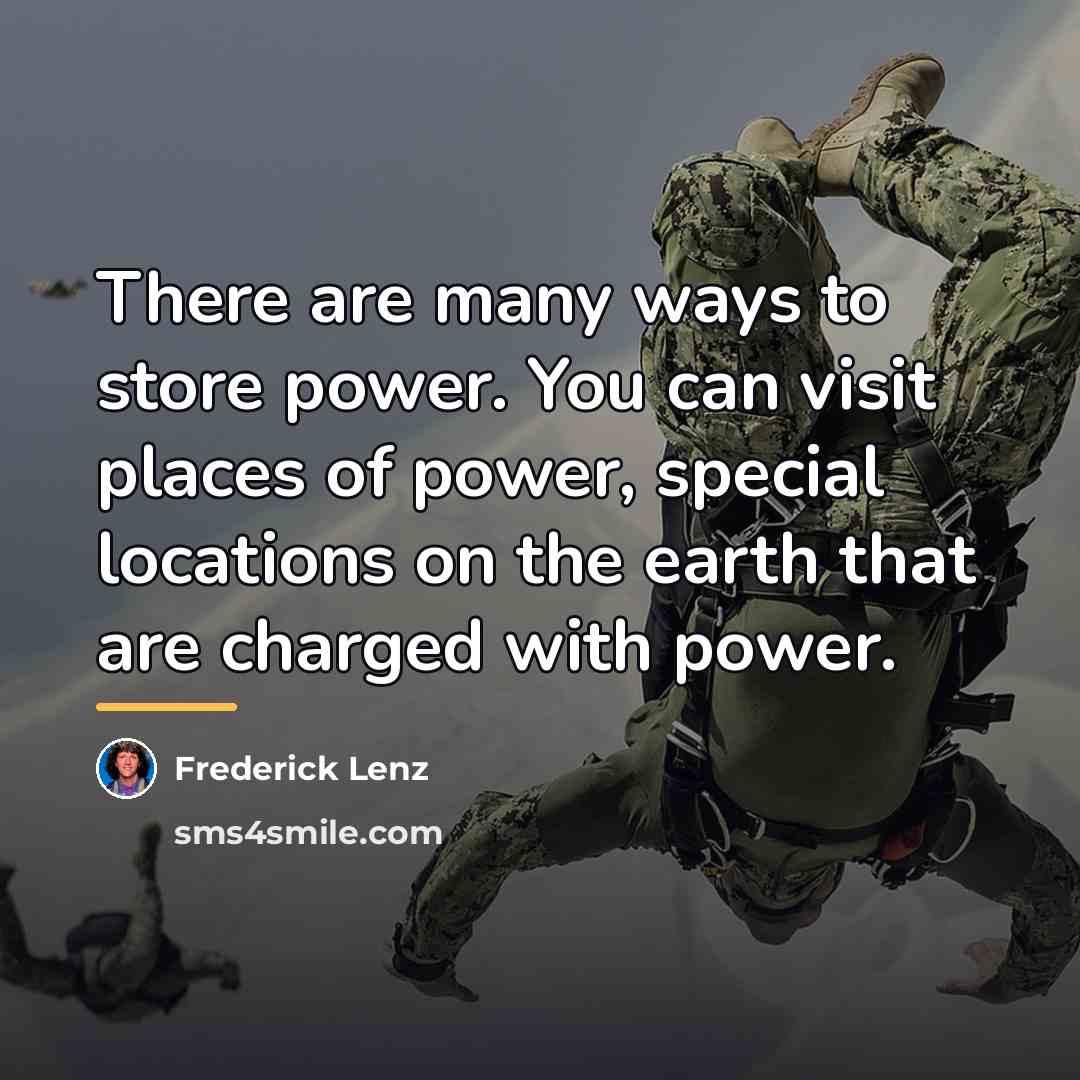 “There are many ways to store power. You can visit…” quote by Frederick Lenz