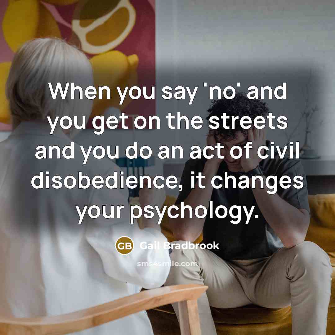 “When you say 'no' and you get on the streets…” quote by Gail Bradbrook