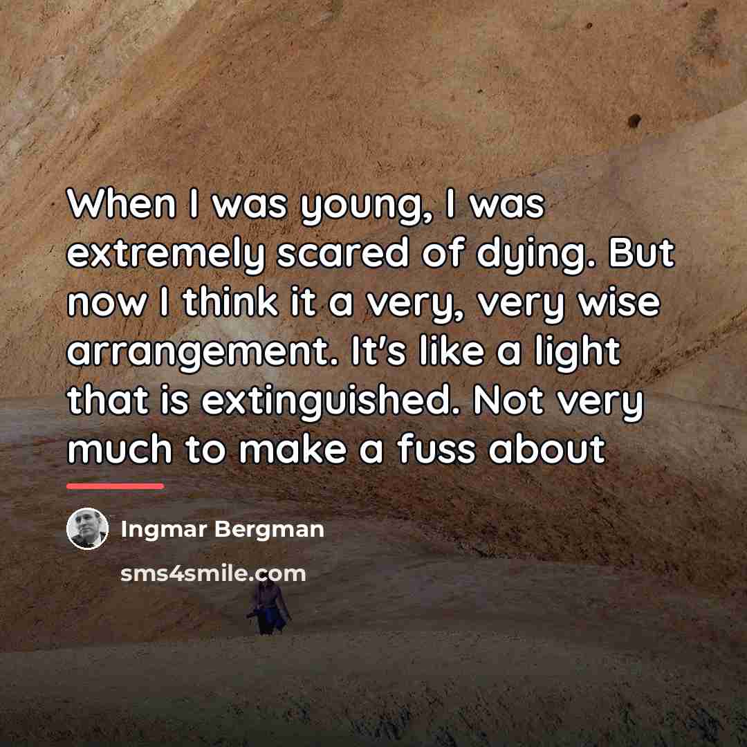 “When I was young, I was extremely scared of dying.…” quote by Ingmar Bergman