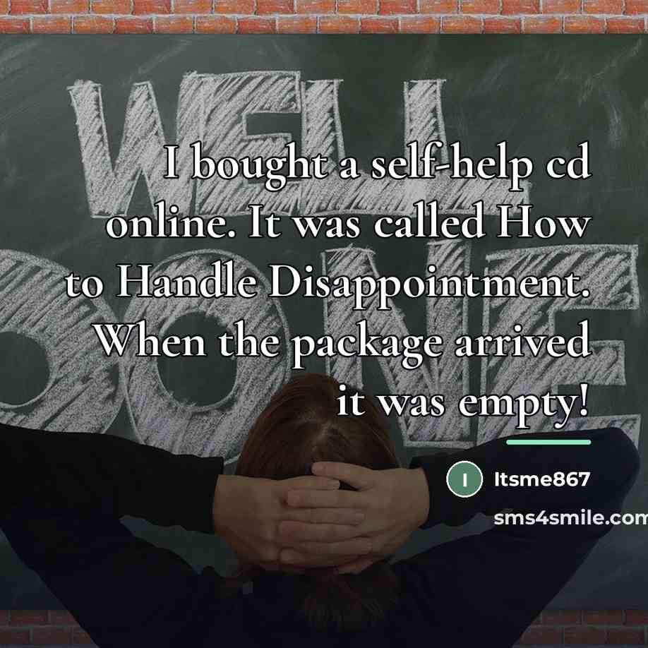 “I bought a self-help cd online. It was called How…” quote by Itsme867