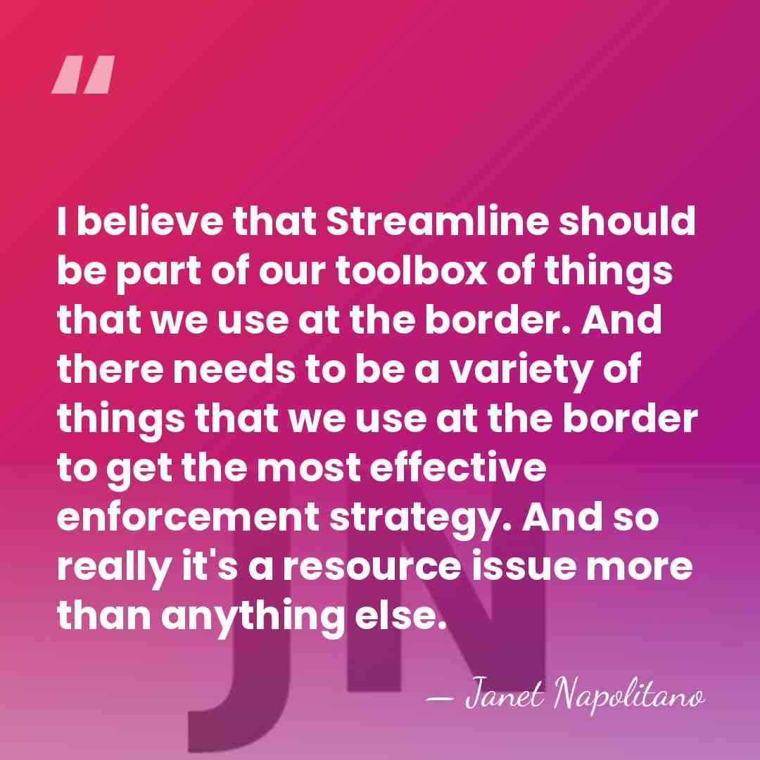 I believe that Streamline should be part of our toolbox of things&hellip; - Janet Napolitano