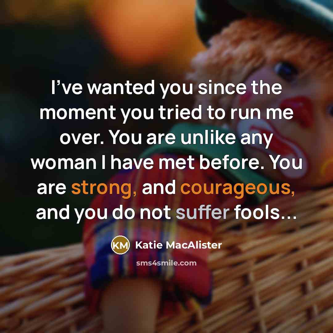 “I've wanted you since the moment you tried to run…” quote by Katie MacAlister