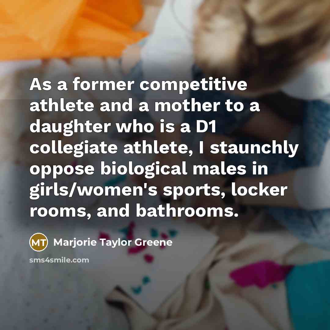 “As a former competitive athlete and a mother to a…” quote by Marjorie Taylor Greene