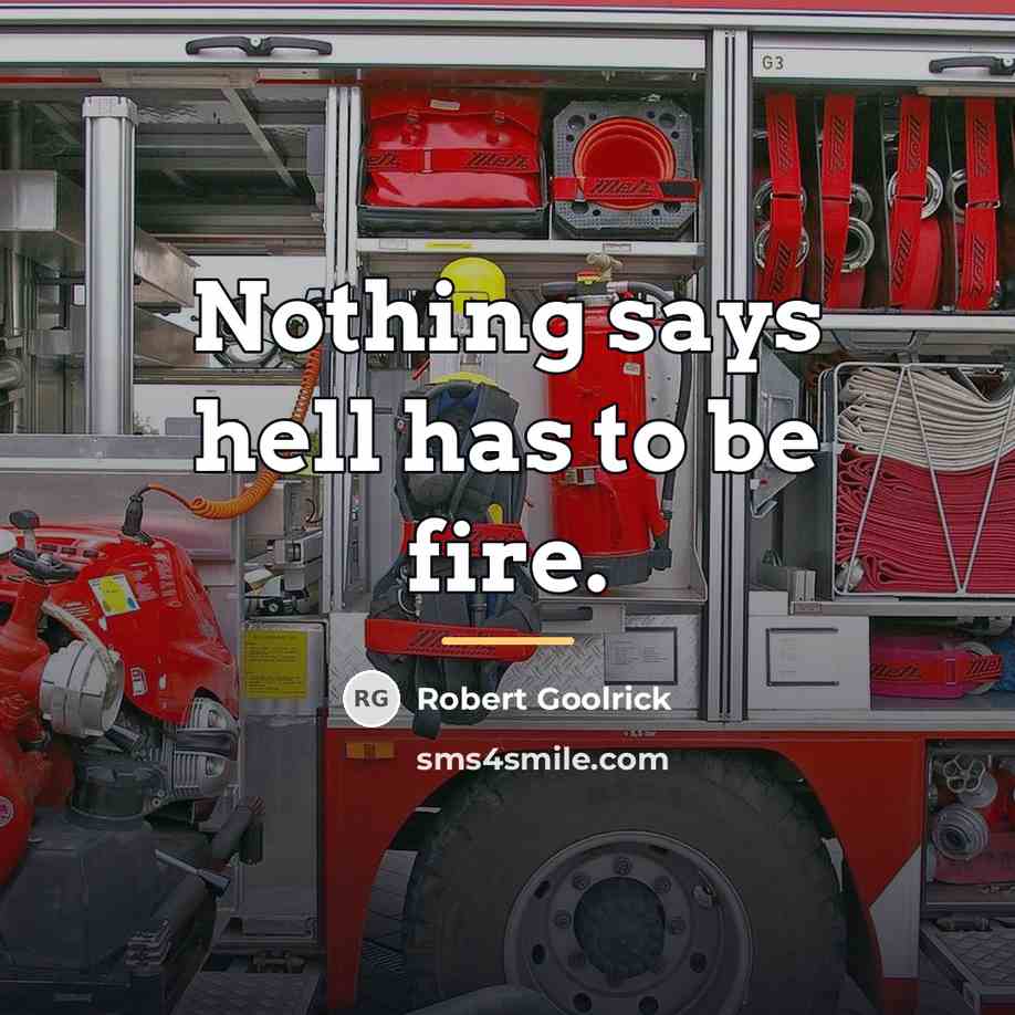 “Nothing says hell has to be fire.…” quote by Robert Goolrick