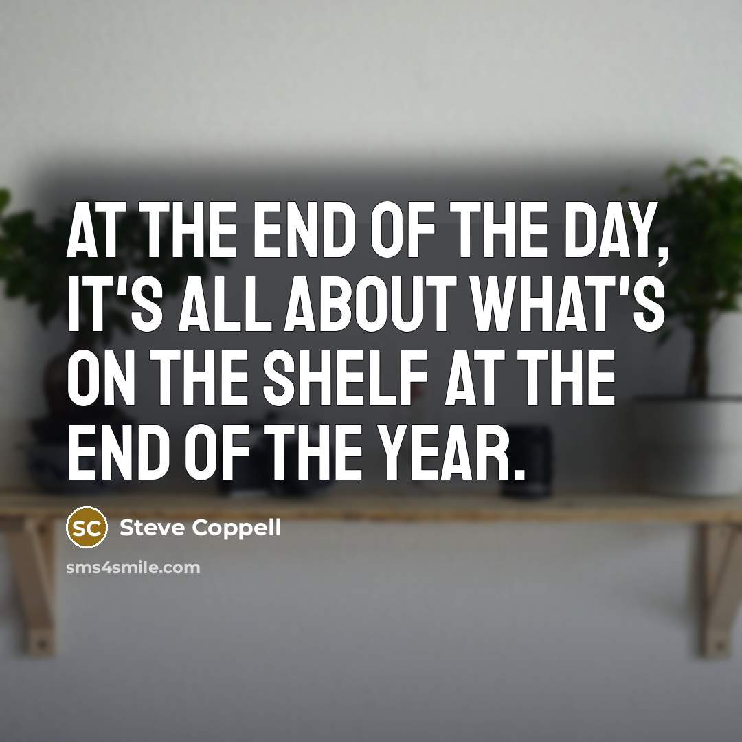 “At the end of the day, it's all about what's…” quote by Steve Coppell
