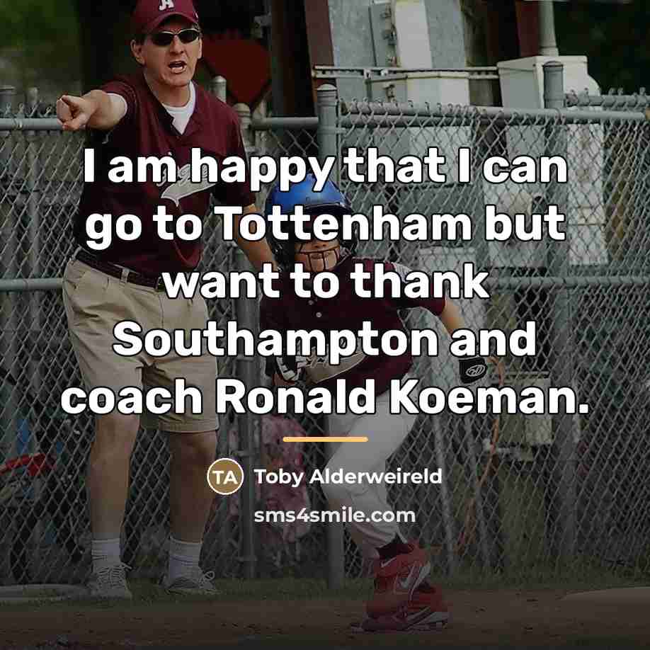 “I am happy that I can go to Tottenham but…” quote by Toby Alderweireld