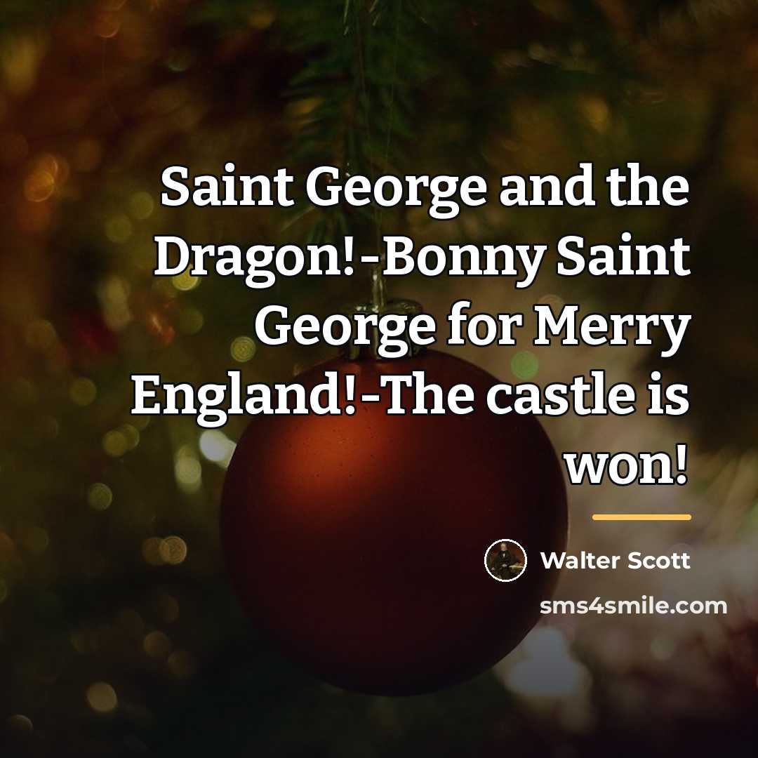 “Saint George and the Dragon!-Bonny Saint George for Merry England!-The…” quote by Walter Scott