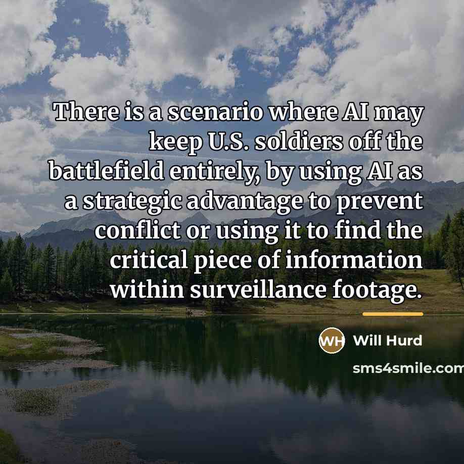 “There is a scenario where AI may keep U.S. soldiers…” quote by Will Hurd
