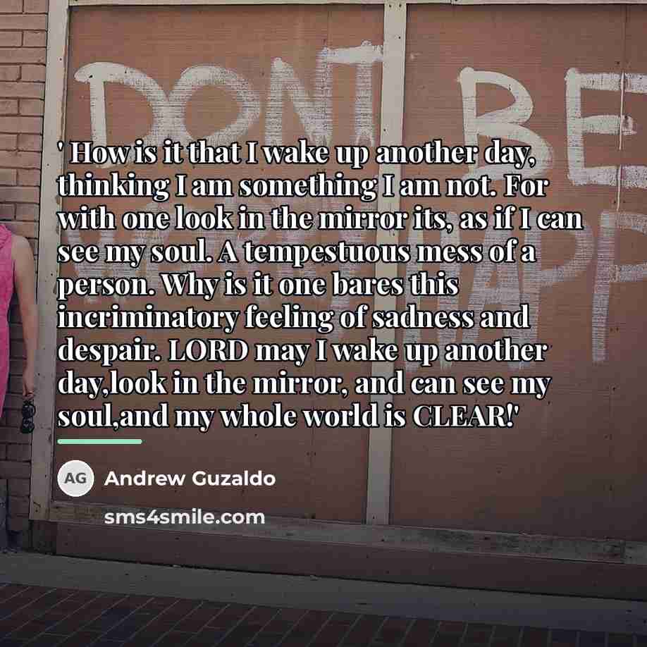 “' How is it that I wake up another day,…” quote by Andrew Guzaldo