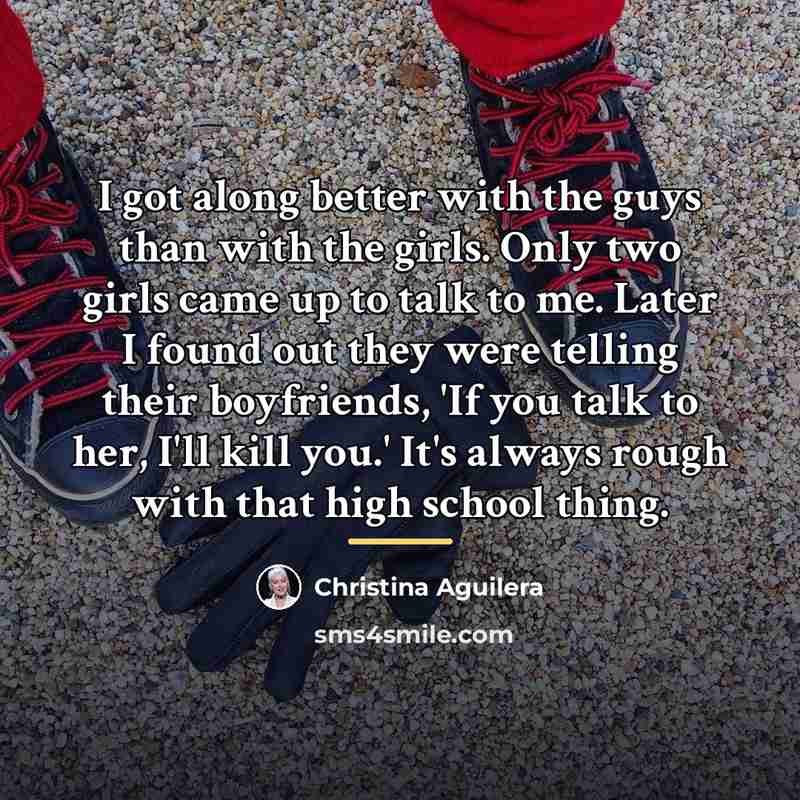 “I got along better with the guys than with the…” quote by Christina Aguilera