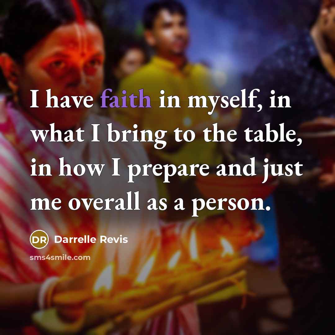 “I have faith in myself, in what I bring to…” quote by Darrelle Revis
