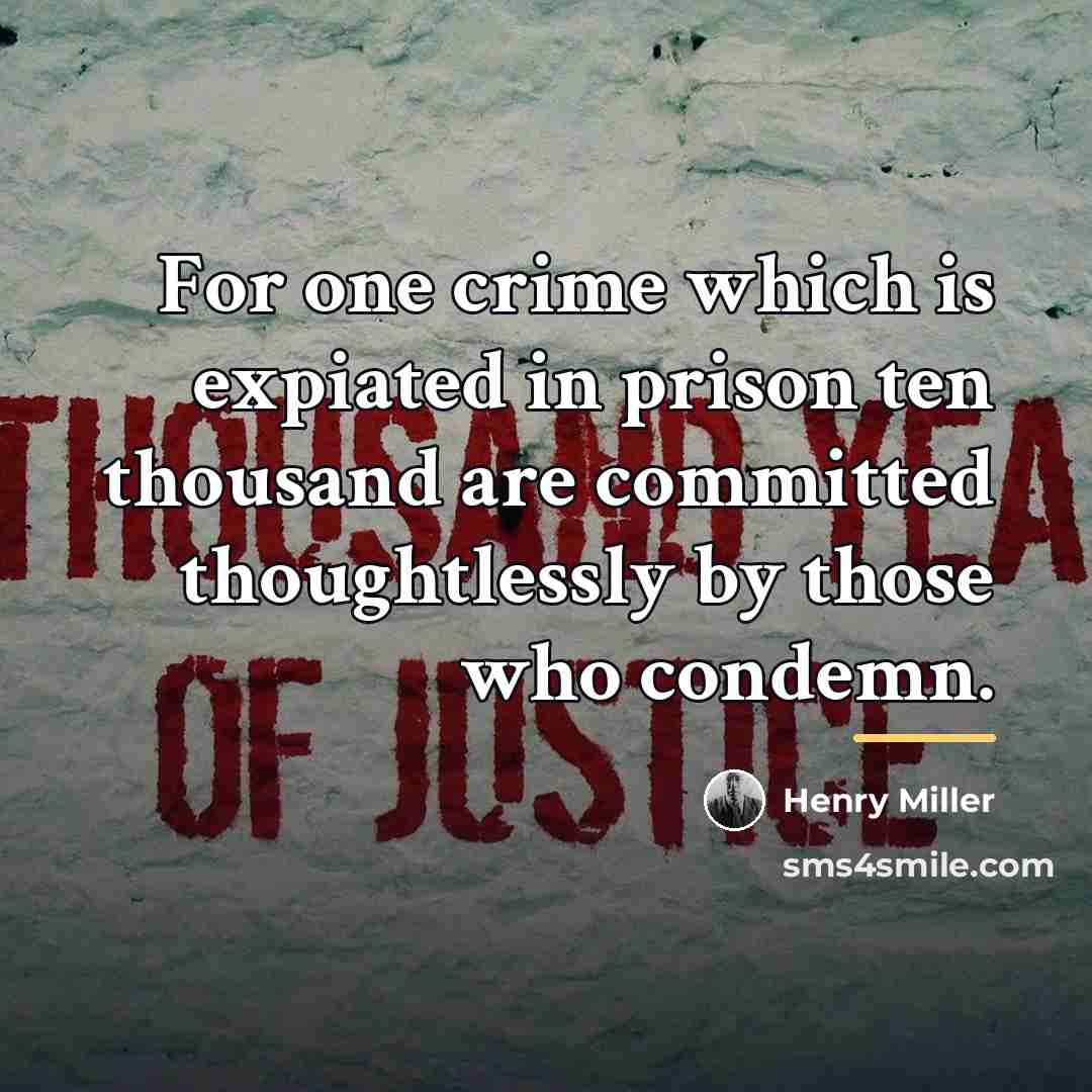 “For one crime which is expiated in prison ten thousand…” quote by Henry Miller