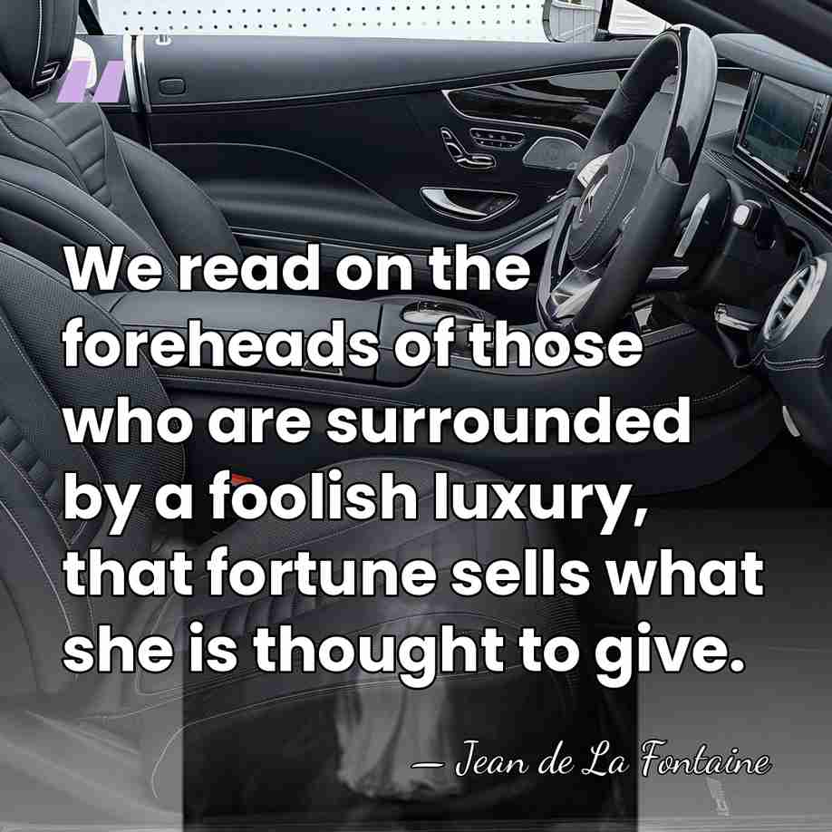 We read on the foreheads of those who are surrounded by a&hellip; - Jean de La Fontaine