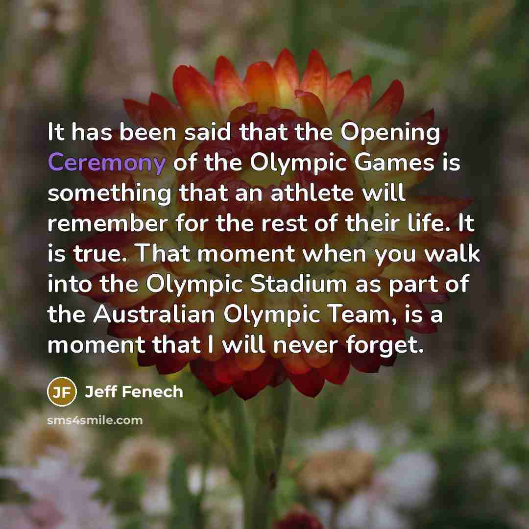 “It has been said that the Opening Ceremony of the…” quote by Jeff Fenech