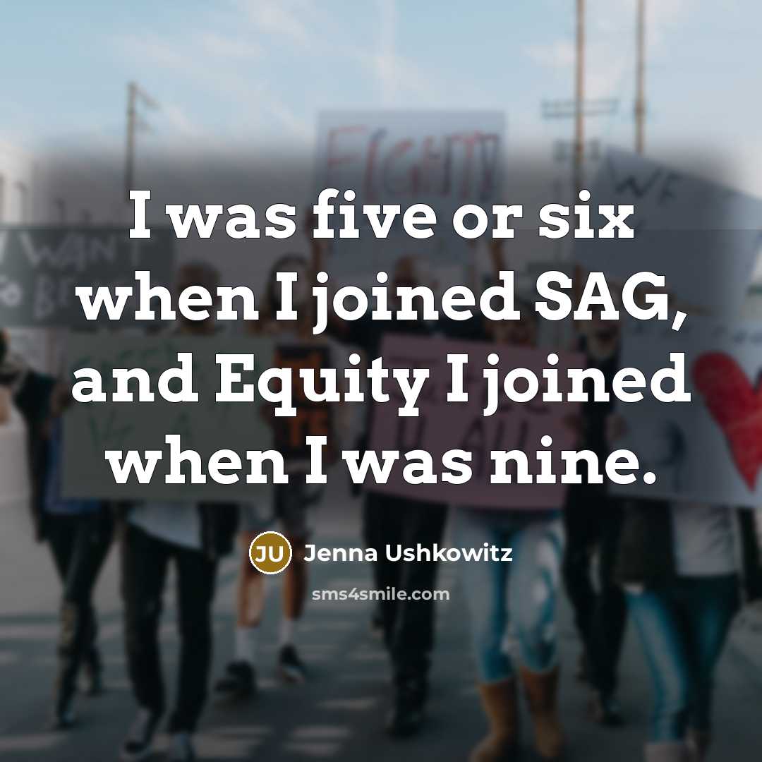 “I was five or six when I joined SAG, and…” quote by Jenna Ushkowitz