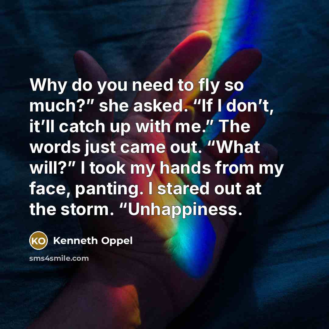 “Why do you need to fly so much?” she asked.…” quote by Kenneth Oppel