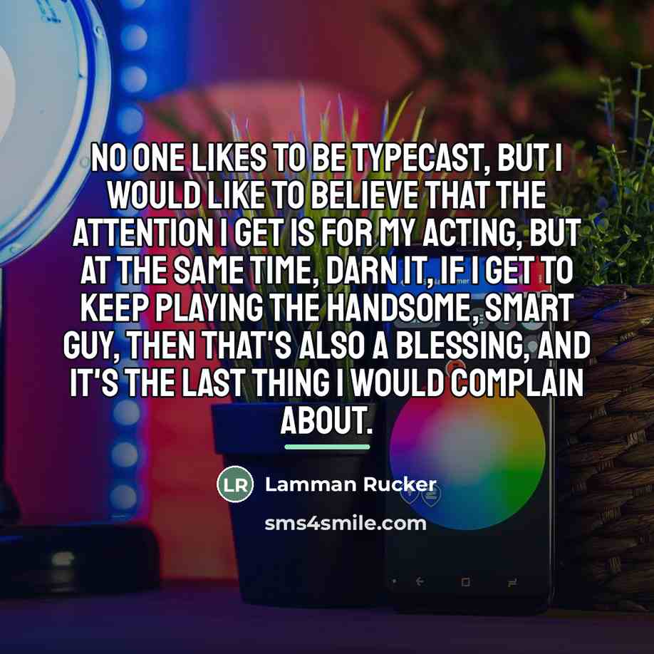 “No one likes to be typecast, but I would like…” quote by Lamman Rucker