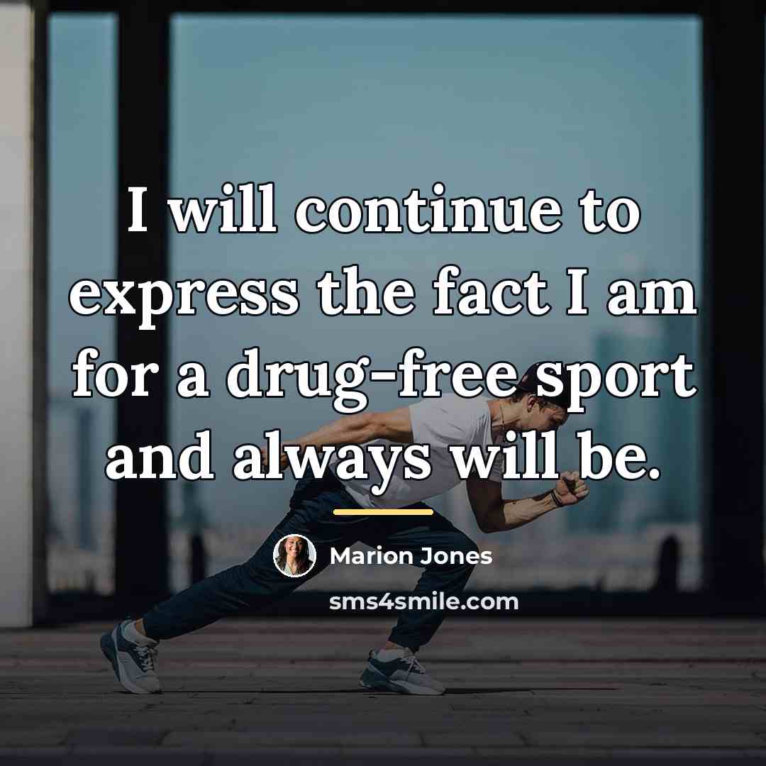 “I will continue to express the fact I am for…” quote by Marion Jones
