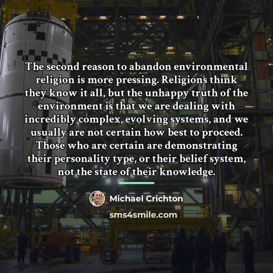 “The second reason to abandon environmental religion is more pressing.…” quote by Michael Crichton