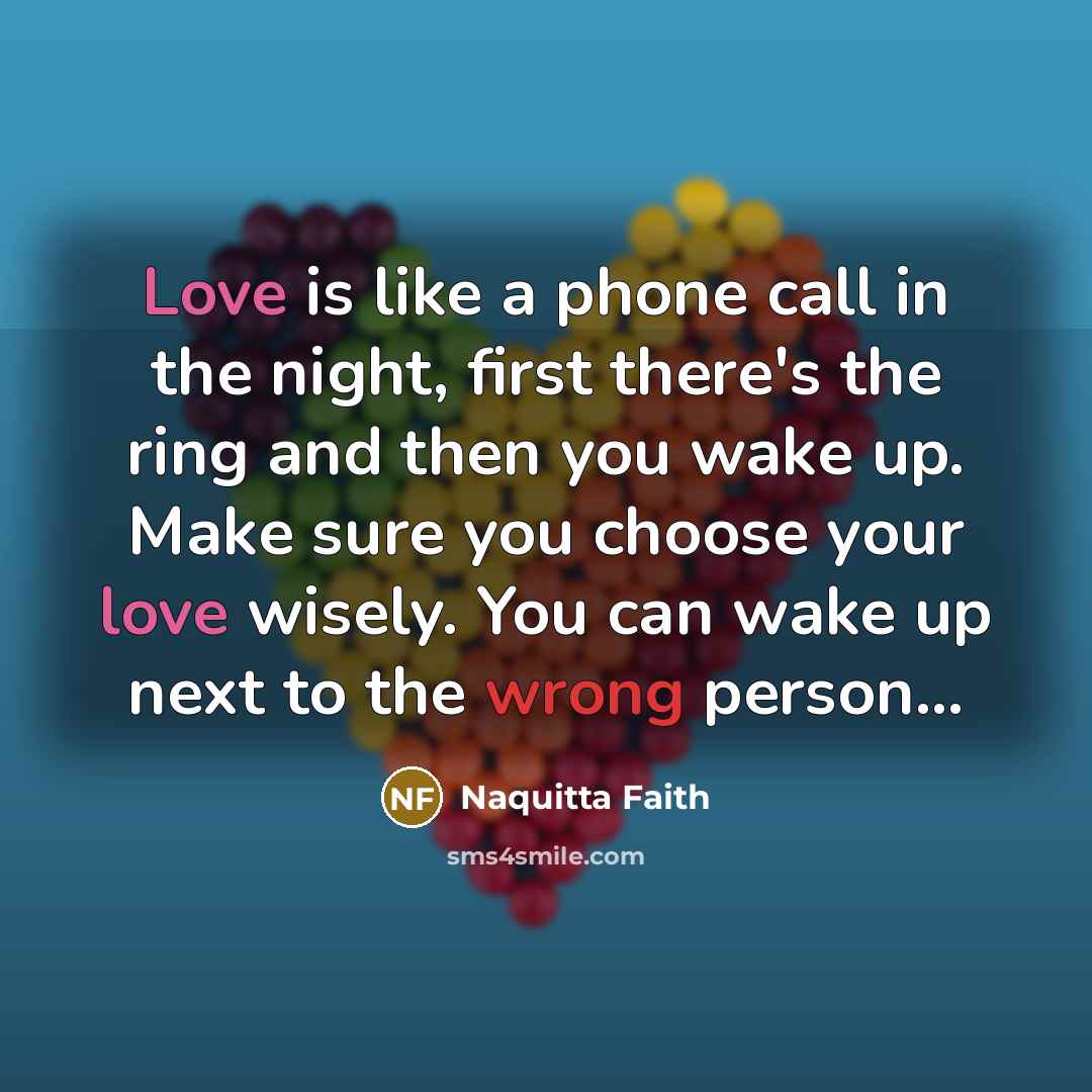 “Love is like a phone call in the night, first…” quote by Naquitta Faith
